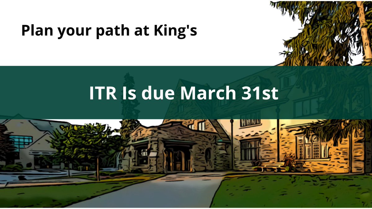 Intent to Register is open NOW through March 31! For more information on ITR, visit our website at kings.uwo.ca/itr. #APlaceToBe