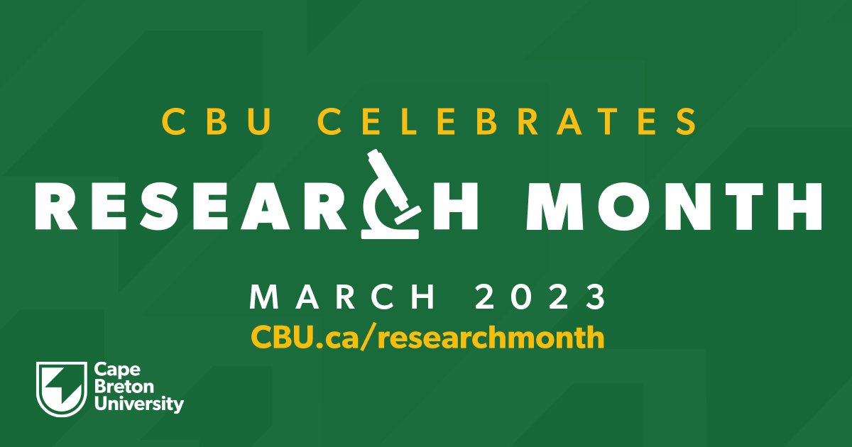 It's Research Month at CBU, with a mix of in-person and virtual presentations. The schedule of events: cbu.ca/researchmonth/