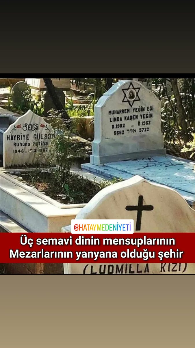 akdenizindoga's tweet photo. Üç semavi dinin mensuplarının mezarlarının yan yana olduğu şehir #Hatay https://t.co/8OSNDoV6Y8