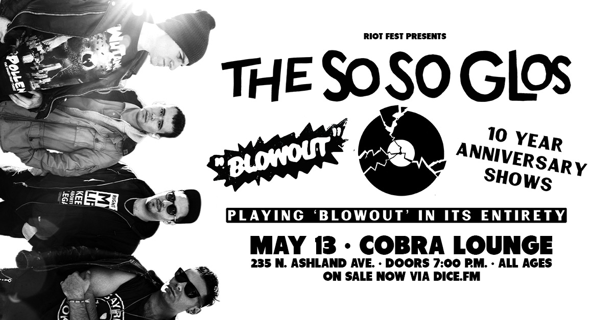 JUST ANNOUNCED! The So So Glos playing 'Blowout' in it's entirety on May 13 <a href="/CobraLounge/">CobraLounge</a>. Tickets on sale now: bit.ly/CL-SoSoGlos