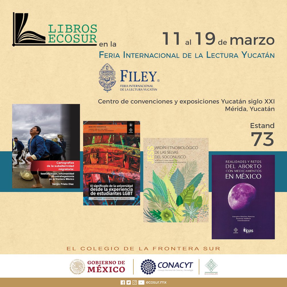 ecosurmx's tweet photo. #LibrosECOSUR 📚 Del 11 al 19 de marzo nos vemos en la Feria Internacional de la Lectura Yucatán
¡Visítanos en el estand 73! https://t.co/nrSB6OgBnw