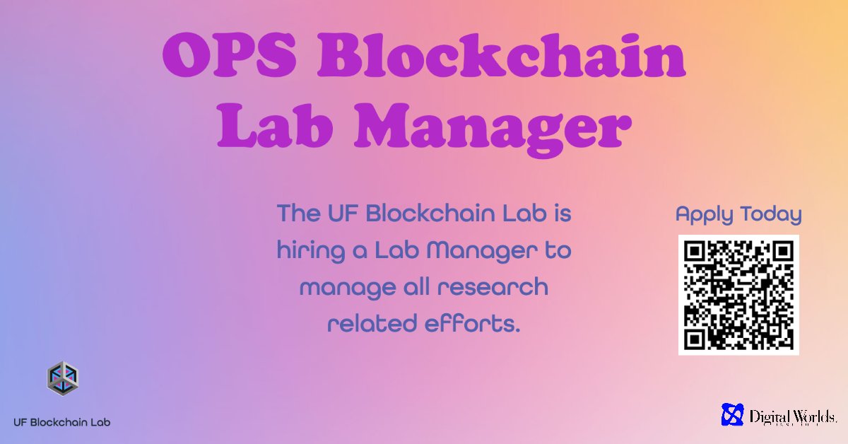 We're hiring!

The UF Blockchain Lab at the Digital Worlds Institute is looking for an OPS Blockchain Lab Manager to assist with managing all research related efforts at the lab, creating educational content, and organizing large projects.

Apply Today: lnkd.in/gb2aDwmk