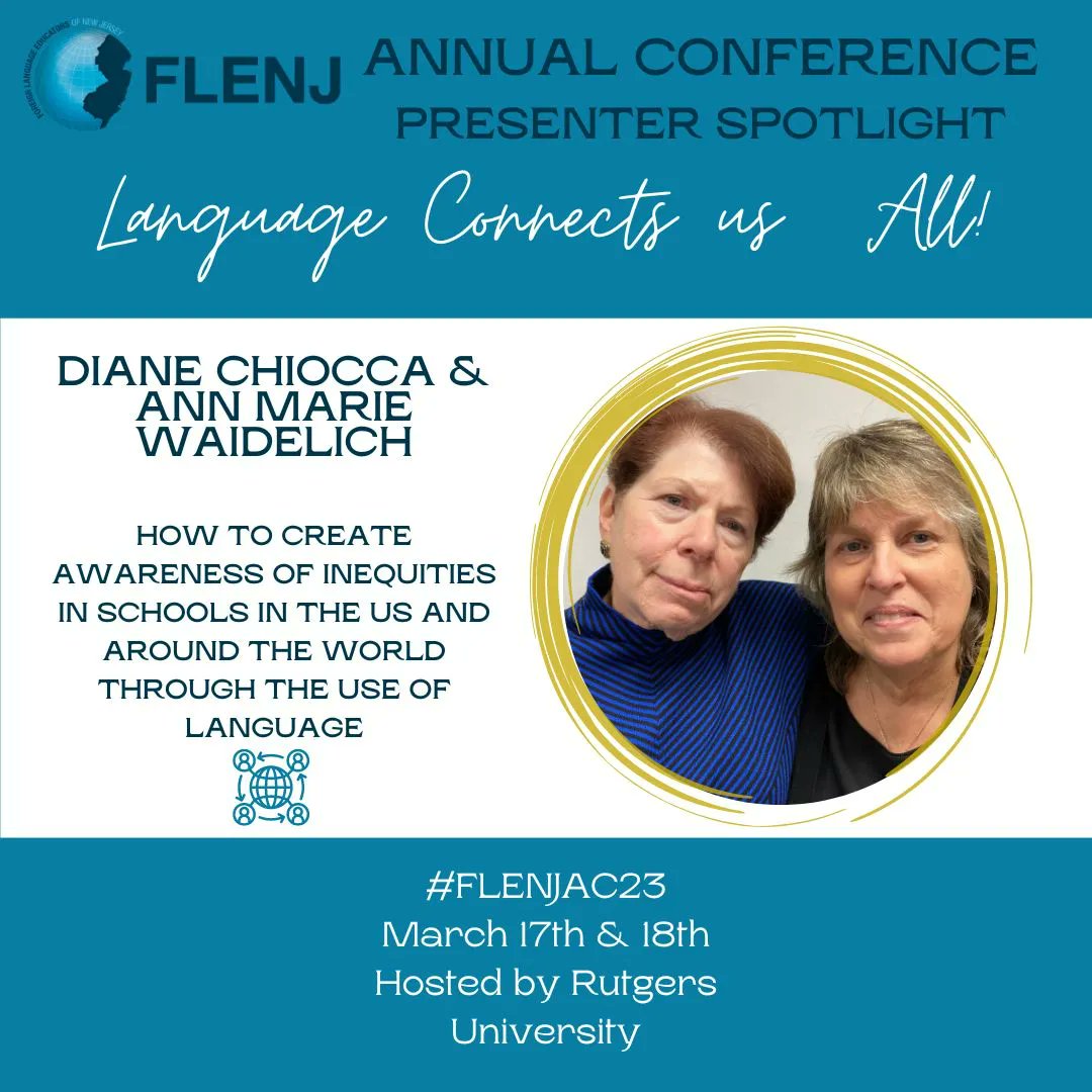 ⭐️Presenter Spotlight!⭐️ Heading to FLENJ AC23?? Don't miss Diane Chiocca & Ann Marie Waidelich as they share what they do to create awareness of the inequities that exist in schools around the world while engaging their Ss in the target language!