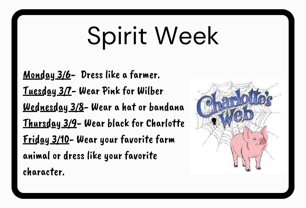 In order to kick off our One School, One Book,- Charlotte's Web-we will be having a spirit week!
