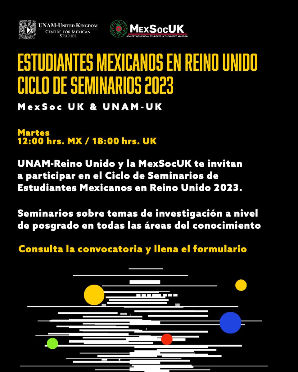 ¿Eres estudiante o egresado 🇲🇽 de posgrado en 🇬🇧?
la #UNAMUK en colaboración con la <a href="/MexSoc_UK/">Society of Mexican Students in the United Kingdom</a>  te invitan a que presentes tu trabajo de investigación en el ciclo de seminarios de 2023.
consulta la convocatoria: unitedkingdom.unam.mx/es/convocatori…
<a href="/MEXSUSS/">Mexican Society at University of Sussex</a> <a href="/ucl_mexsoc/">UCL Mexican Society</a> <a href="/KCLMexicanSoc/">KCL Mexican Society</a>