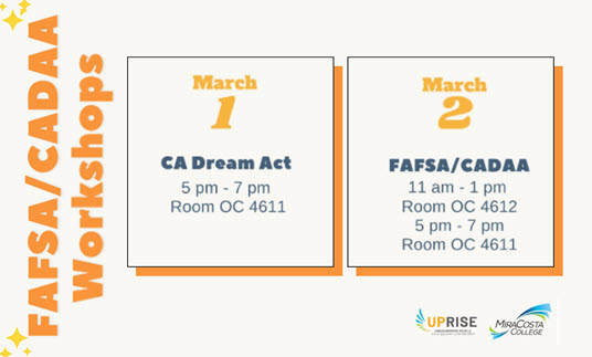 MIRACOSTA students: California DREAM Act Applications (CADAA) priority deadline is today, 3/2! Need assistance with your application? Check out UPRISE's FAFSA/CADAA workshop 3/2, 11AM-1PM in OC4612 and 5-7PM in OC4611 #DREAMAct #workshop #FinancialAid
