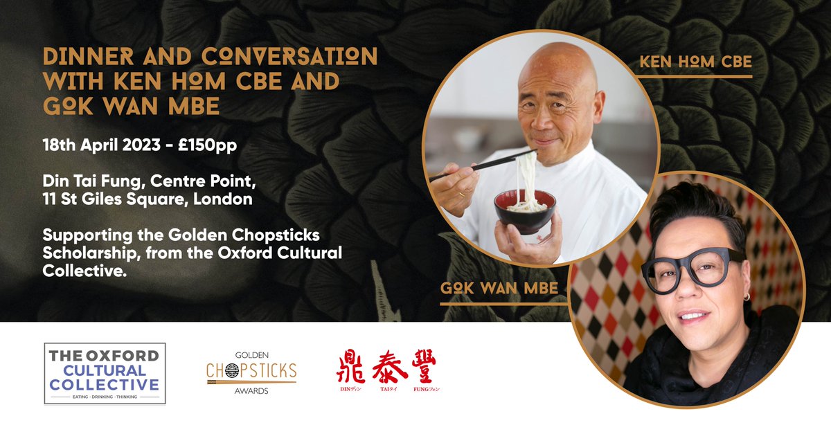 This is going to be a lot of fun! Join us for dinner and conversation with <a href="/therealgokwan/">Gok Wan MBE 🌈</a> and <a href="/ChefKenHom/">Ken Hom, CBE</a> 18th April, #DinTaiFung - launching the Golden Chopsticks Scholarship from the #OxfordCulturalCollective Supporting young hospitality professionals oxfordculturalcollective.com/events/dinner-…