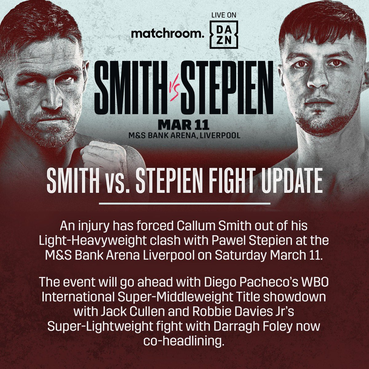 IFLTV's tweet photo. SMITH VS STEPIEN IS OFF ❌
Callum Smith has been forced to withdraw from his clash with Pawel Stepien next week due to injury.
🥊 Jack Cullen vs Diego Pacheco will now be the main event.
#PachecoCullen #SmithStepien #BoxingNews https://t.co/D56xdoPrbl