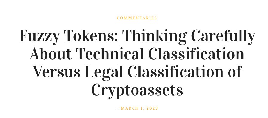 New Commentary: Fuzzy Tokens: Thinking Carefully About Technical Classification Versus Legal Classification of Cryptoassets btlj.org/2023/03/crypot…