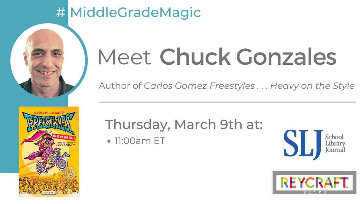 ReycraftBooks's tweet photo. Meet Chuck Gonzales, the author of ‘Carlos Gomez Freestyles…Heavy on the Style’ at the SLJ #MiddleGradeMagic! Join virtually, for free, March 9th at 11:00am EST for an insightful conversation.

Pre-Register→ https://t.co/qBAxfvf25p

@sljournal @chuck_gonzales https://t.co/RLVfwl8odl