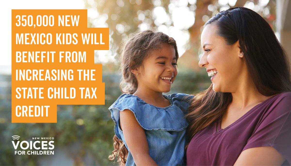 NMVoices's tweet photo. Increasing the #ChildTaxCredit means that 350,000 NM kids will have greater economic security and better future outcomes. It’s time for #nmleg to expand on this policy and build a brighter future for all New Mexicans! #nmpol https://t.co/W3LgN9oQqW