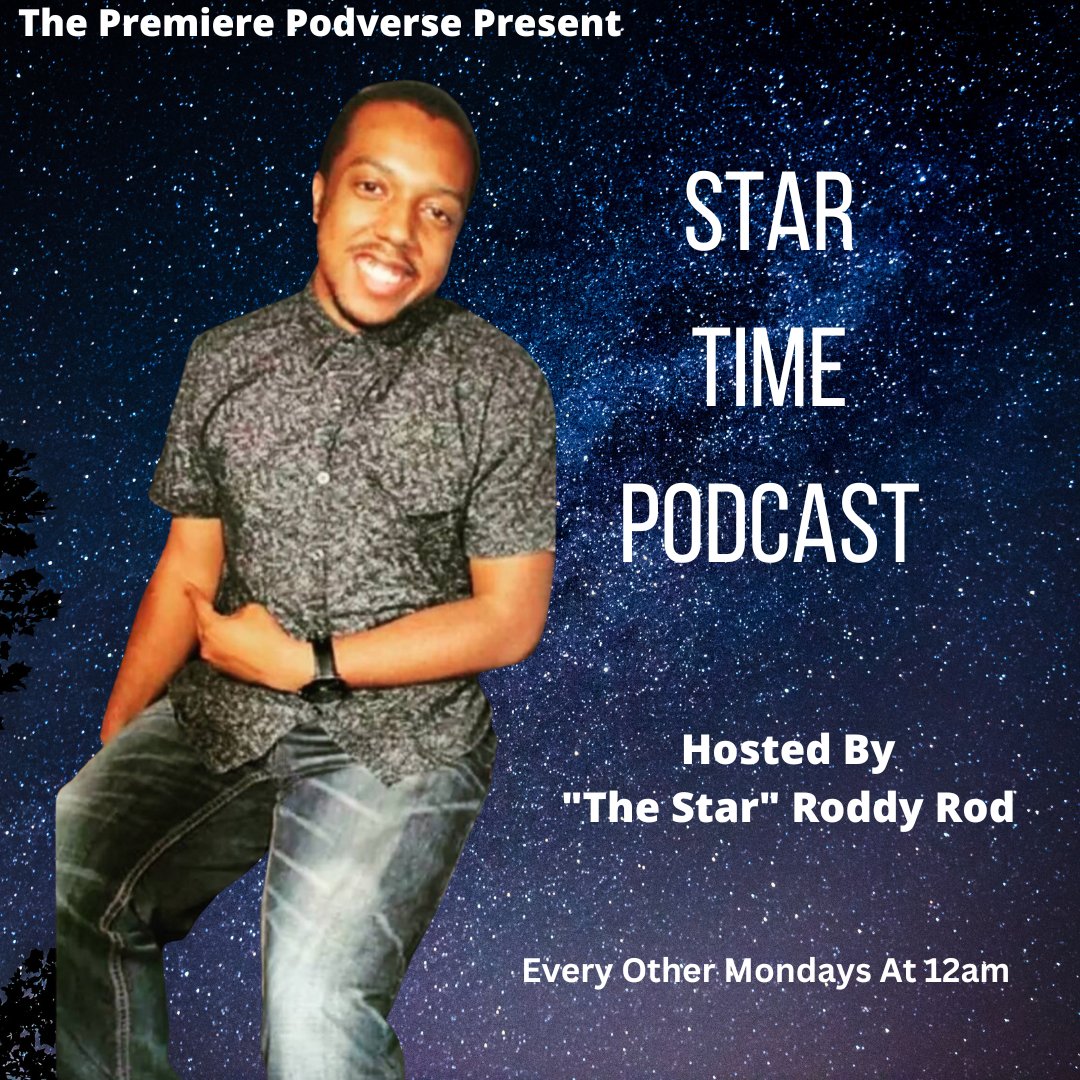 premiereboyzpod's tweet photo. This Monday The Series Premiere Of The Newest Show On The Premiere Podverse Lineup Star Time Podcast Hosted By "The Star" Roddy Rod And Every Other Mondays At 12am On All Podcast Platforms 

#ThePremiereBoyzPodcast
#StartimePodcast 
#IndiePodcastsUnite 
#BlackPodcaster https://t.co/PyUHrBpEeS