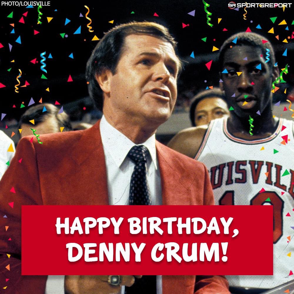 Happy birthday to Hall of Famer Coach Denny Crum. Same day as my Dad. Two special people 
