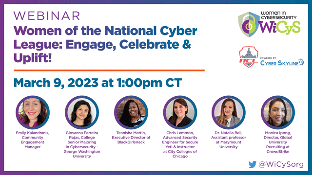 Women in CyberSecurity (WiCyS) (@wicysorg) on Twitter photo Join the women of the <a href="/NatlCyberLeague/">National Cyber League (NCL)</a> to witness the inspiring stories as they share their journeys to becoming #cybersecurity professionals. Register for this webinar on March 9! brighttalk.com/webcast/17216/… #womenincybersecurity #WiCyS Join the women of the <a href="/NatlCyberLeague/">National Cyber League (NCL)</a> to witness the inspiring stories as they share their journeys to becoming #cybersecurity professionals. Register for this webinar on March 9! brighttalk.com/webcast/17216/… #womenincybersecurity #WiCyS