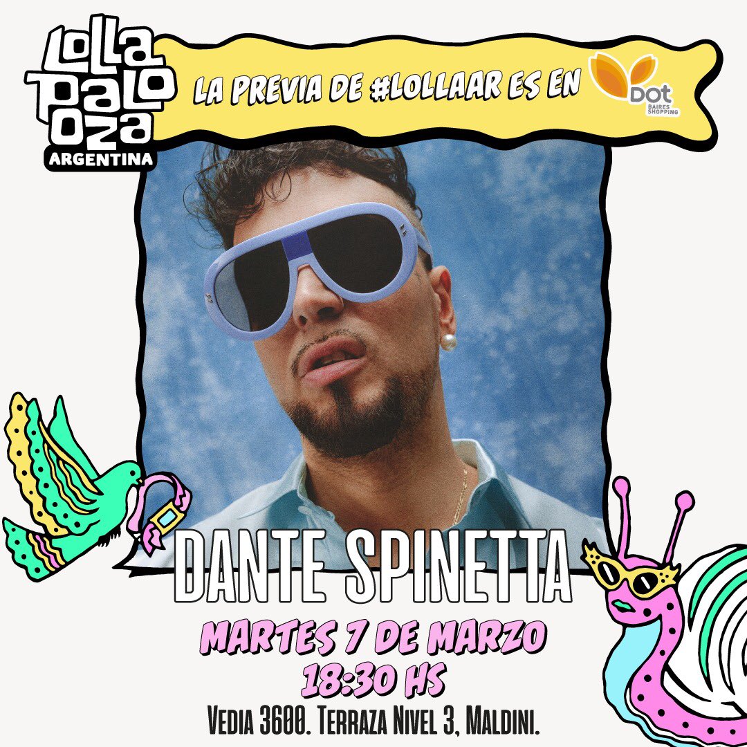 Dot_Baires's tweet photo. Vení a disfrutar del show en vivo de DANTE SPINETTA en DOT
📆Te esperamos este martes 7/03 a las 18:30hs
🎟️ Reservá tu entrada en ¡appa!

La previa de #LollaAr es en DOT! 🪐🚀

¡Nos vemos en la terraza de Maldini, 3er nivel! https://t.co/NqBh3YYIj6