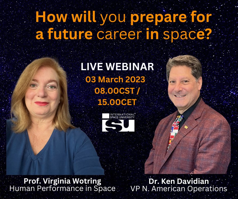 Live WEBINAR – How will you prepare for a future career in space? Live with ISU Prof. <a href="/VEWotring/">Dr. Virginia Wotring</a> and ISU North American Vice President Dr. Ken Davidian.
03 March 2023 - 08.00CST / 15.00CET
Join via Zoom: isunet.zoom.us/j/93333481542?… 
#space #education #career #opportunities