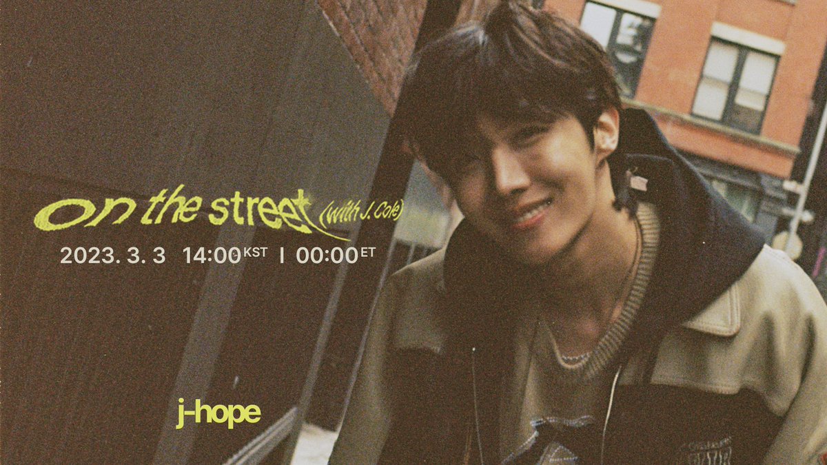 📢잠시후, 2시간 뒤 j-hope 'on the street (with J. Cole)' MV가 최초공개 됩니다! 📢 Two hours away! Join the 'on the street (with J. Cole)' MV premiere at the link below! 🔗 youtu.be/r6WbbU_lLCA 📆 3/3 2PM KST | 0AM ET #jhope #제이홉 #on_the_street