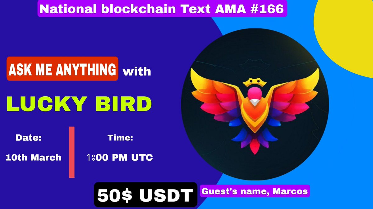 🔊 National Blockchain Glad To Announce our next TEXT  AMA  🔊 with #LUCKYBIRD.

🕔 Date:10th March 1ঃ00 PM UTC
   
Reward Pool: 50$ USDT🔥🔥
Venue:
t.me/NationalBlockc…

〽️ Rules:

1️⃣ Follow 
<a href="/Nation_Airdop24/">NATIONAL BLOCKCHAIN । AMA +X- Space + Binance live</a>
&amp;
<a href="/Luckybird_Meta/">Lucky Bird</a>

2️⃣ (Like,Retweet Comment your Question)