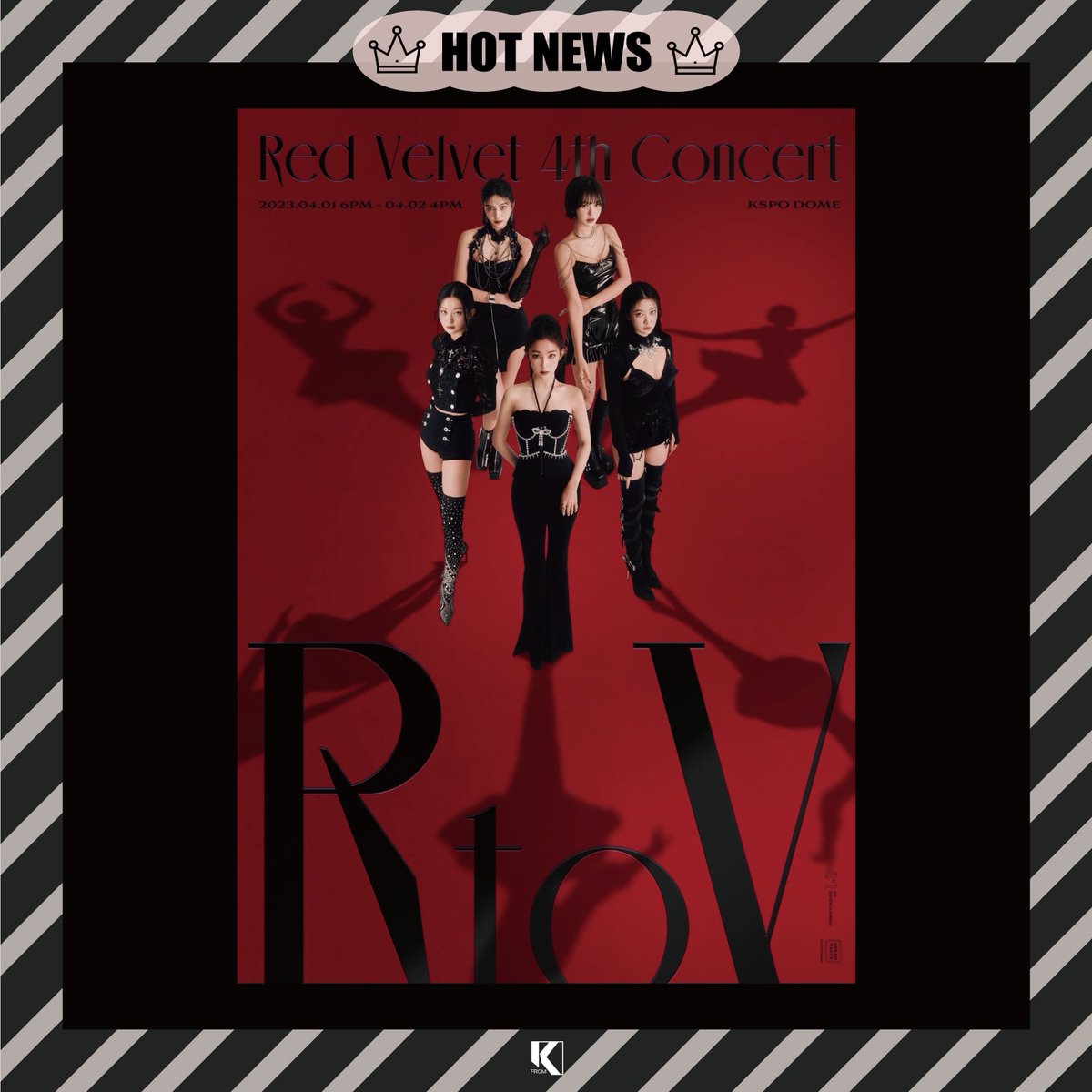 FROMK_NEWS's tweet photo. 🎤 HOT NEWS _ RED VELVET 4th concert - R to V 🎤

일정 When?

2023.04.01 6PM(KST)
2023.04.02 4PM(KST)

장소 Where?

올림픽 공원 KSPO DOME (Olympic Park KSPO DOME)

#redvelvet #레드벨벳 #redvelvetconcert #RtoV  #concert #레드벨벳콘서트 #콘서트 https://t.co/ii5AYppwAW