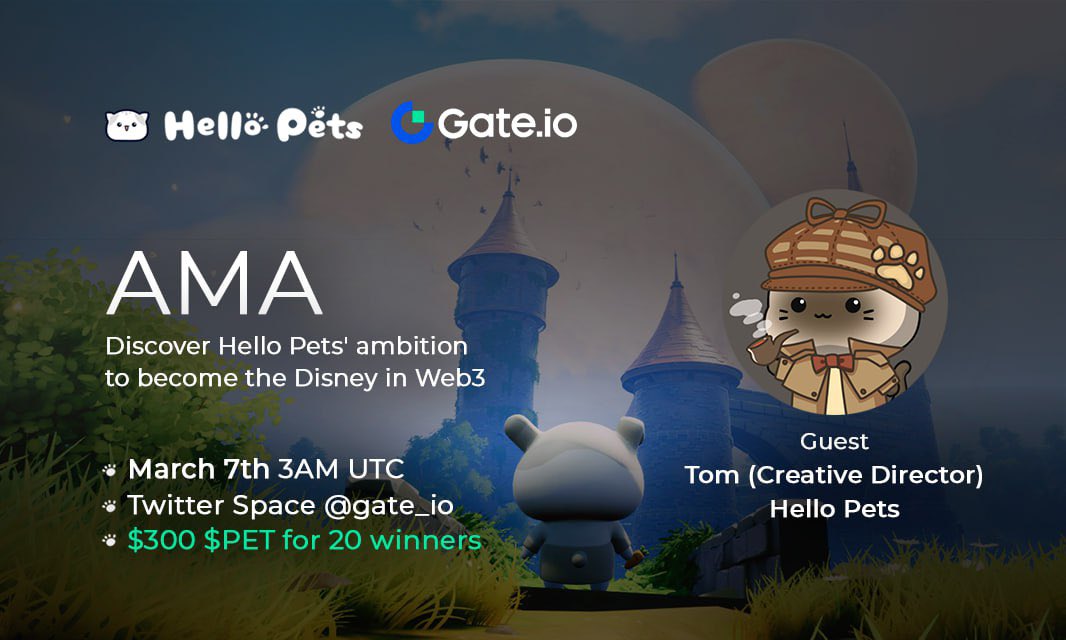⏳Gate.io x Hello Pets AMA

🏆 $300 $PET for 20 winners
✅ FL @Gate_Nft &amp; @HelloPetsLabs
✅ Post Questions you want to ask &amp; RT
✅ Enter your Gate UID
✅ Join Twitter Space

👉gleam.io/lEQy6/ama-with…

🧔🏻Guest: Tom, Creative Director
⏰AMA Time: March 7th 3AM (UTC)