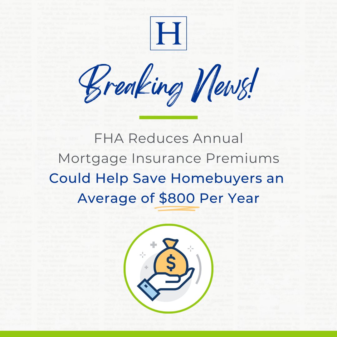 There is some exciting news for FHA mortgages! 🎁 Yesterday, the FHA announced that they are cutting mortgage insurance premiums by 30 basis points. ⬇️ This is expected to reduce housing costs by an average of $800 annually 💰 for homebuyers and homeowners in 2023. Learn more abo