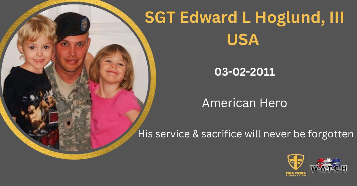 On March 2, 2011, America lost a hero:

SGT Edward L Hoglund III, USA

Please pause to speak his name out loud and keep the memory of his life of service alive. Remember his face and never forget his family who are living each day without their hero.
#OneTr1be