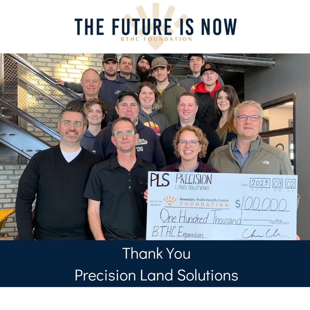 Our Capital Campaign is pleased to announce another contribution to the expansion at Boundary Trails Health Centre. Thank you to Precision Land Solutions for your $100,000 commitment to bringing expanded health care and services closer to home! #CommittedtoCaring