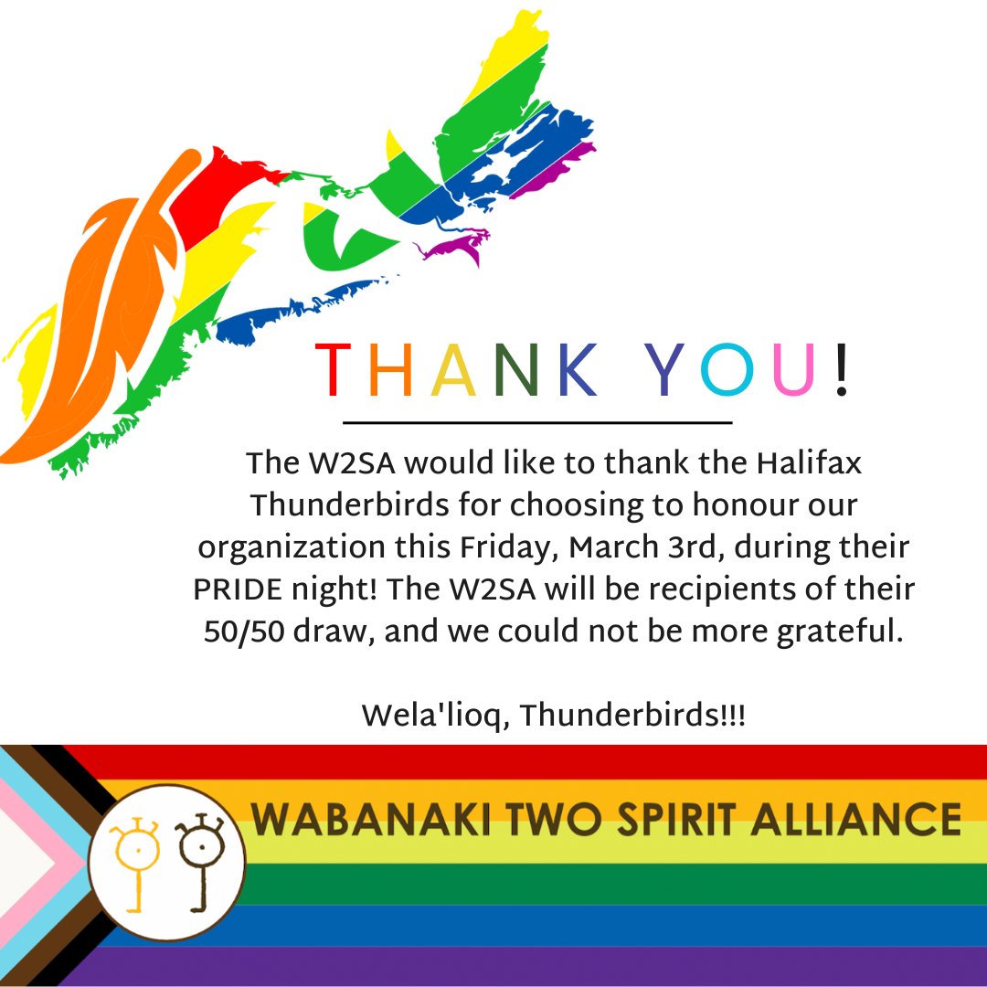 Wabanaki Two Spirits (@w2salliance) on Twitter photo The W2SA would like to thank the Halifax Thunderbirds for choosing to honour our organization this Friday, March 3rd, during their PRIDE night! The W2SA will be recipients of their 50/50 draw, and we could not be more grateful.
Wela'lioq, <a href="/HFXThunderbirds/">Halifax Thunderbirds</a> !!! The W2SA would like to thank the Halifax Thunderbirds for choosing to honour our organization this Friday, March 3rd, during their PRIDE night! The W2SA will be recipients of their 50/50 draw, and we could not be more grateful.
Wela'lioq, <a href="/HFXThunderbirds/">Halifax Thunderbirds</a> !!!