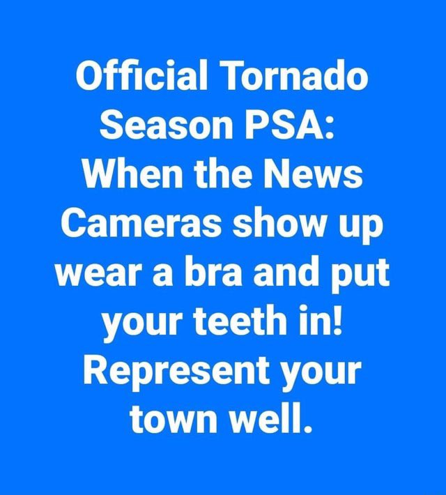 SouthernMB82's tweet photo. Just a reminder for my fellow Southerners… 🤣
#itsasouthernthing #tornadoes #springdownsouth https://t.co/GrID5TsGh1