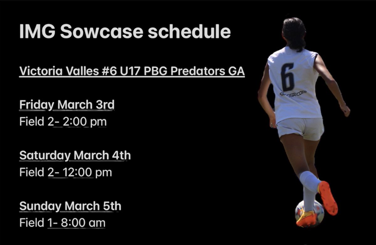 IMG Showcase schedule for this weekend can’t wait to play!!! @SRUSA_WSoccer @ImCollegeSoccer @ImYouthSoccer @PrepSoccer @TopPreps