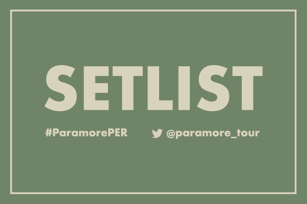 Paramore Tour Updates on Twitter "SETLIST THREAD ParamorePER https