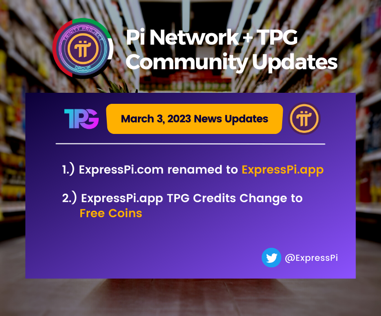 📰 Pi Network + TPG #CommunityUpdates

March 3, 2023

1.) ExpressPi.com renamed to ExpressPi.app
2.) ExpressPi.app TPG Credits change to Free Coins. 

Brought you by:
epimall.io Created for #PiNetwork. 

#TPGecosystem #News #epimall