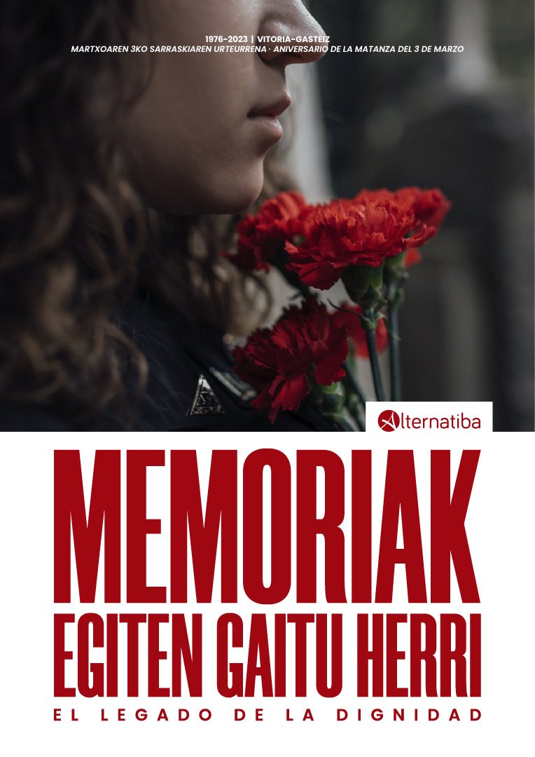 Memoriak egiten gaitu herri.
El legado de la dignidad. #Martxoak3 #M3moria