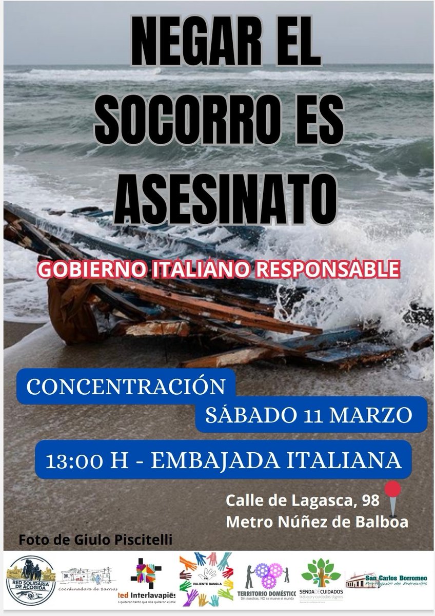 RSAcogida's tweet photo. El sábado 11 de marzo nos concentraremos frente a la Embajada de Italia en Madrid para protestar contra las políticas criminales de la #EuropaFortaleza y, en concreto, contra las del ejecutivo de Meloni. ¡Negar socorro es asesinato!
#naufragioCrotone #FortressEurope https://t.co/nYIho8YE2y