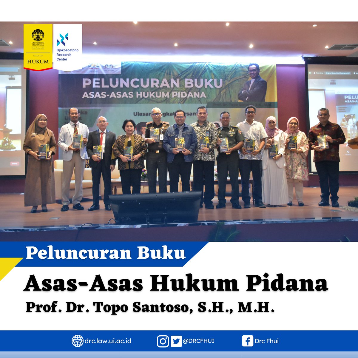 DRCFHUI's tweet image. Telah berlangsung Peluncuran Buku ASAS-ASAS HUKUM PIDANA : Dilengkapi Uraian KUHP Nasional karya Prof. Topo Santoso, S.H., M.H. ! Sebuah karya lanjutan dari buku Best Seller Hukum Pidana Suatu Pengantar !