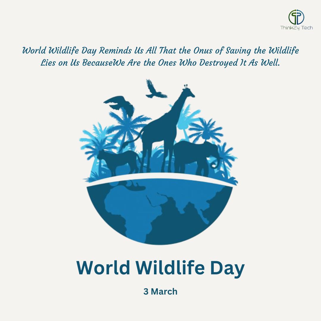 ThinkzyTech's tweet photo. World Wildlife Day Reminds Us All That the Onus of Saving the Wildlife Lies on Us BecauseWe Are the Ones Who Destroyed It As Well.

#worldwildlifeday #worldwildlifeday2023 #world #worldlife #life #wildlife #wildlifeday https://t.co/SRh72Gspua