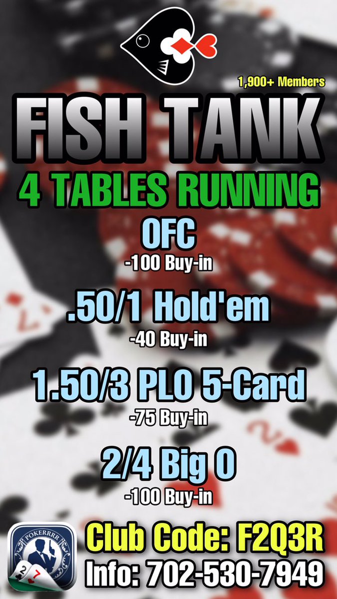 TheFishTankRGV's tweet photo. 🚨4 Tables Running🚨

OFC
.50/1 Hold’em 
1.50/3 5-Card PLO
2/4 Big O

Play NOW on the Pokerrrr2 app with club code: F2Q3R
Info: 702-530-7949 

#Poker #Pokerrrr2 #PokerApp #PokerPlayer #PokerLife #Pokergame #onlinepoker #pokeronline #wsop https://t.co/BuHfef6phX