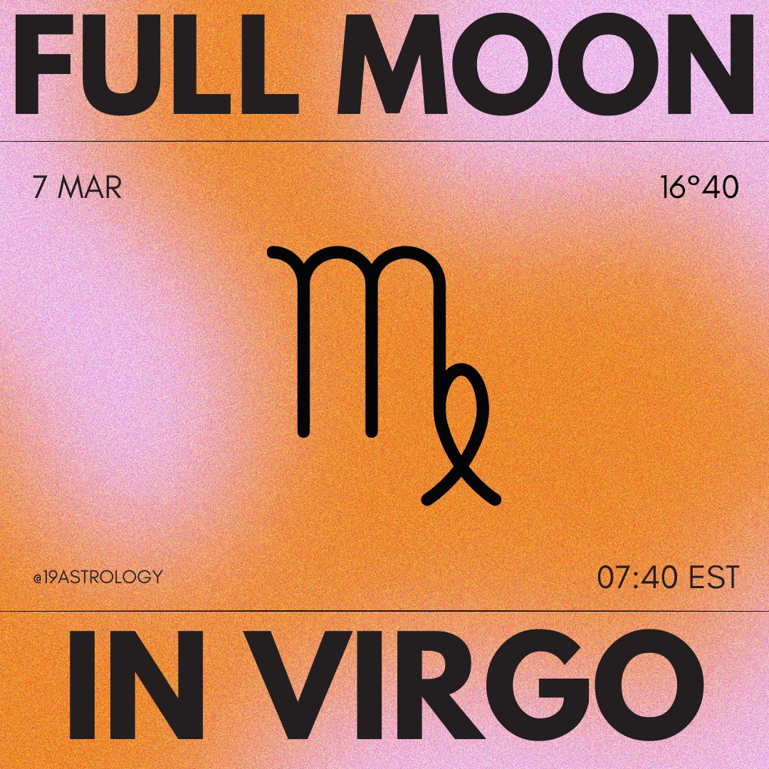 19astrology__'s tweet photo. Full Moon in Virgo 🌕 7 March 2023
Virgo is the last sign that represents the "self", from Libra and on we venture into the world through the lens of partnerships &amp; collectives, in a sense, we can equate Virgo to the completion of self-realisation. https://t.co/2cuVKi6jGP