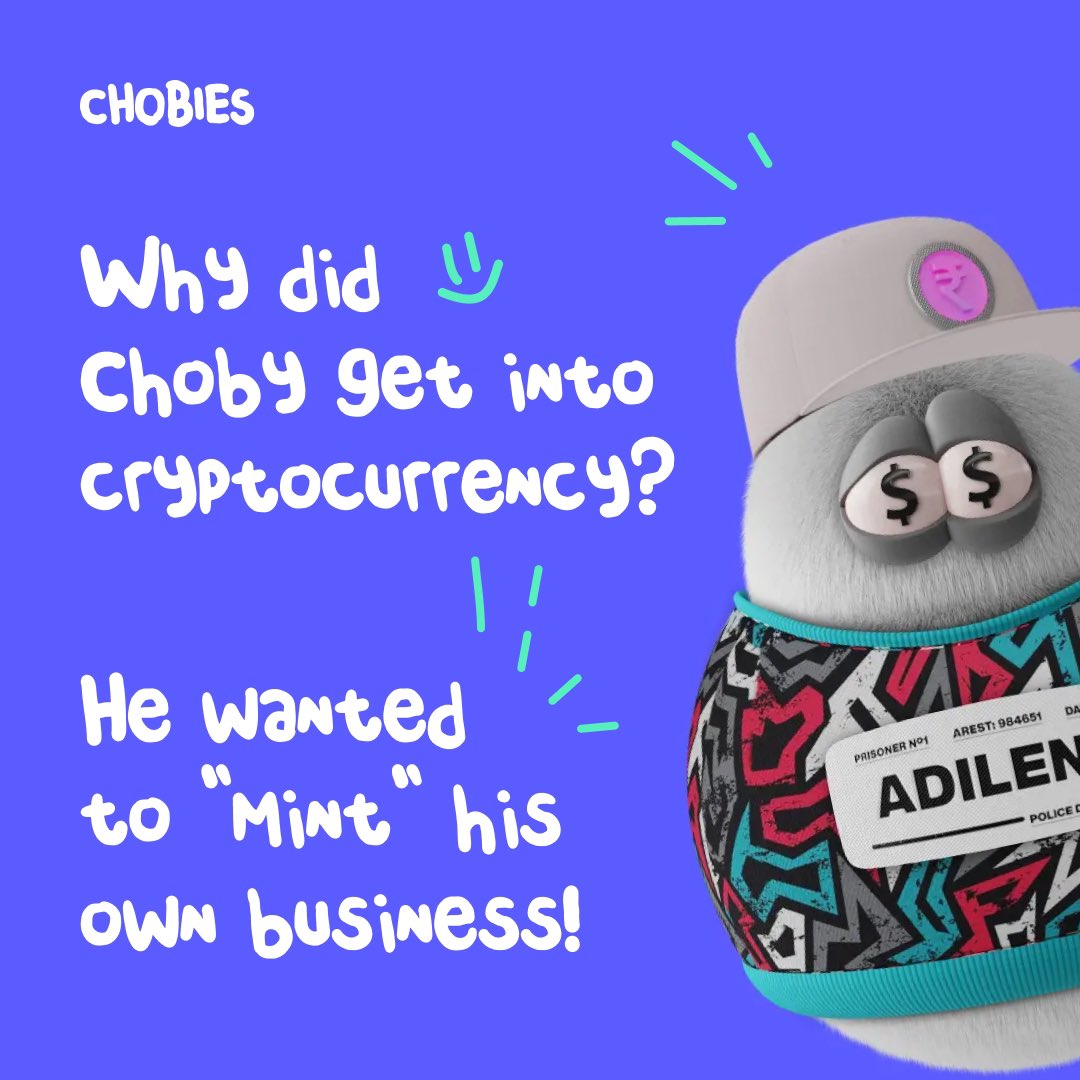 How may #Chobies have you minted?👀