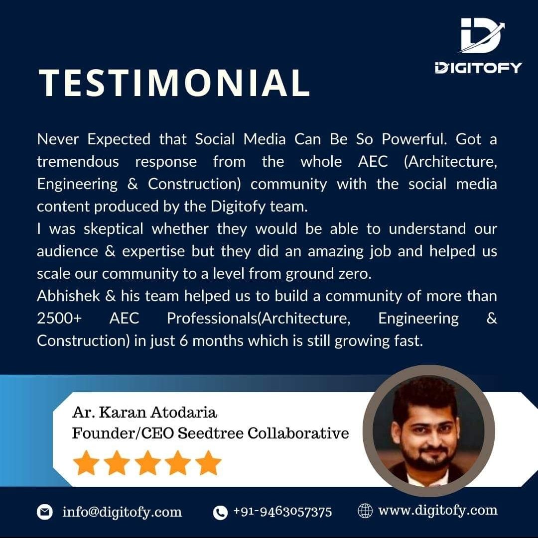 Thanks, Ar. Karan Atodaria Founder/CEO Seedtree Collaborative, for leaving us such a wonderful review. we really appreciate you taking the time to share the experience with us.

#Digitofy #DigitalMarketing #SEO #googleadwords #socialmedia  #contentmarketing #Business #testimonial