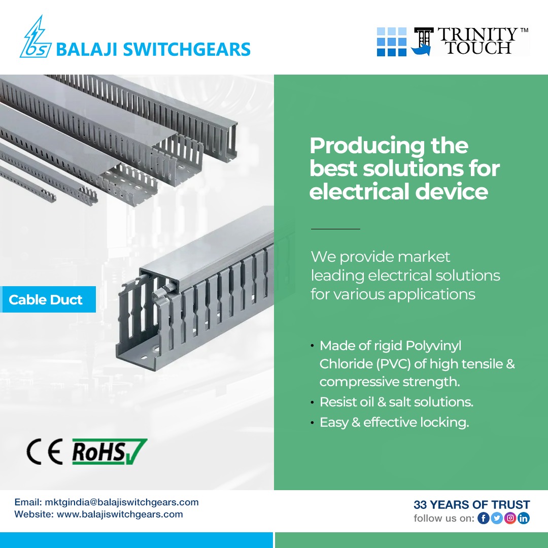 We provide market leading electrical solutions for various applications.
Trinity Touch Wiring Ducts made of rigid PVC of high tensile and comprehensive strength.
#Discover more 
#trinitytouch #duct #business #technology #electrical #sustainability #distributor #balajiswitchgears