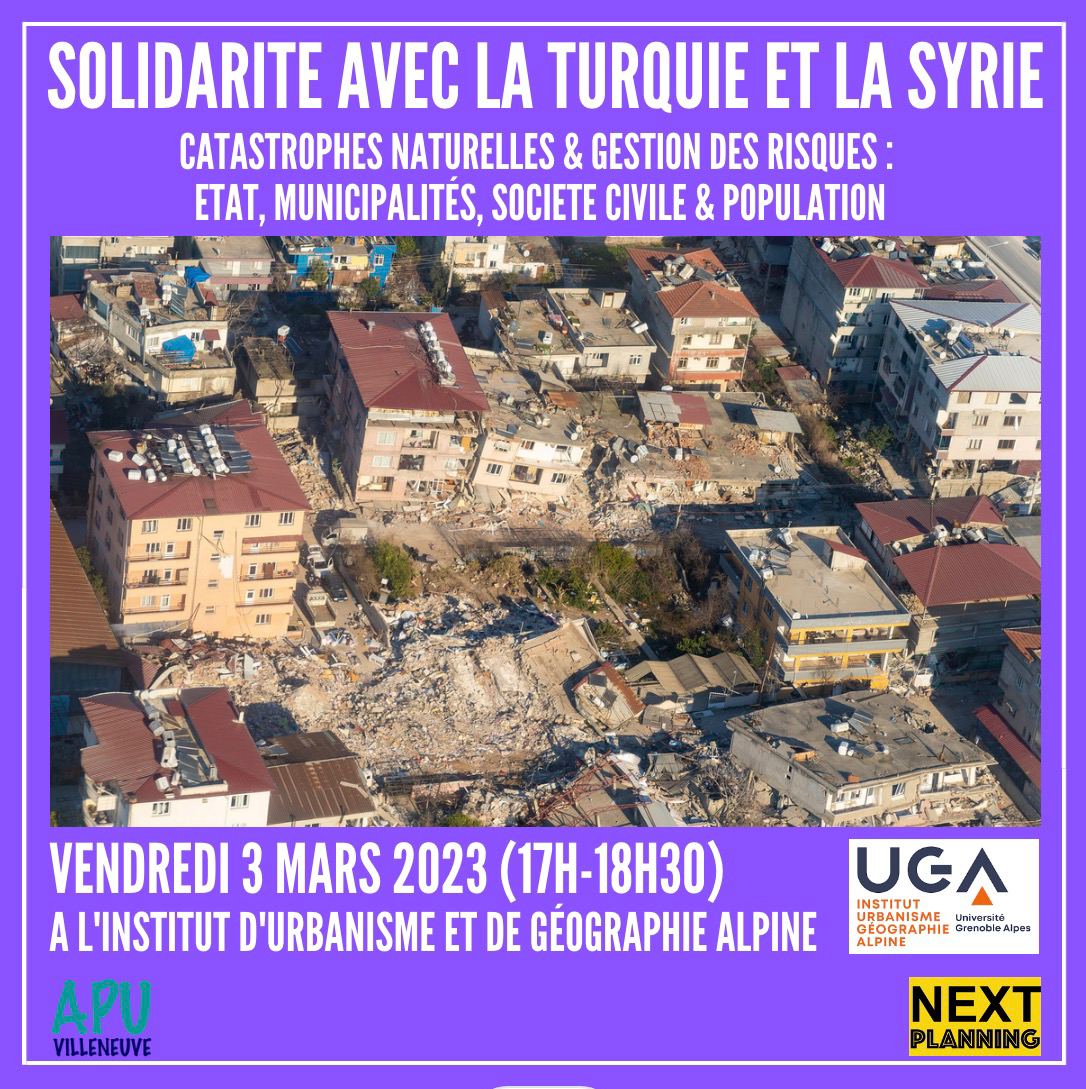 Évènement de solidarité avec la Turquie et la Syrie ce vendredi 3 mars de 17h à 18h30 à l'Institut d'urbanisme et de géographie alpine de #Grenoble #iuga @UNHABITAT @LePFVT