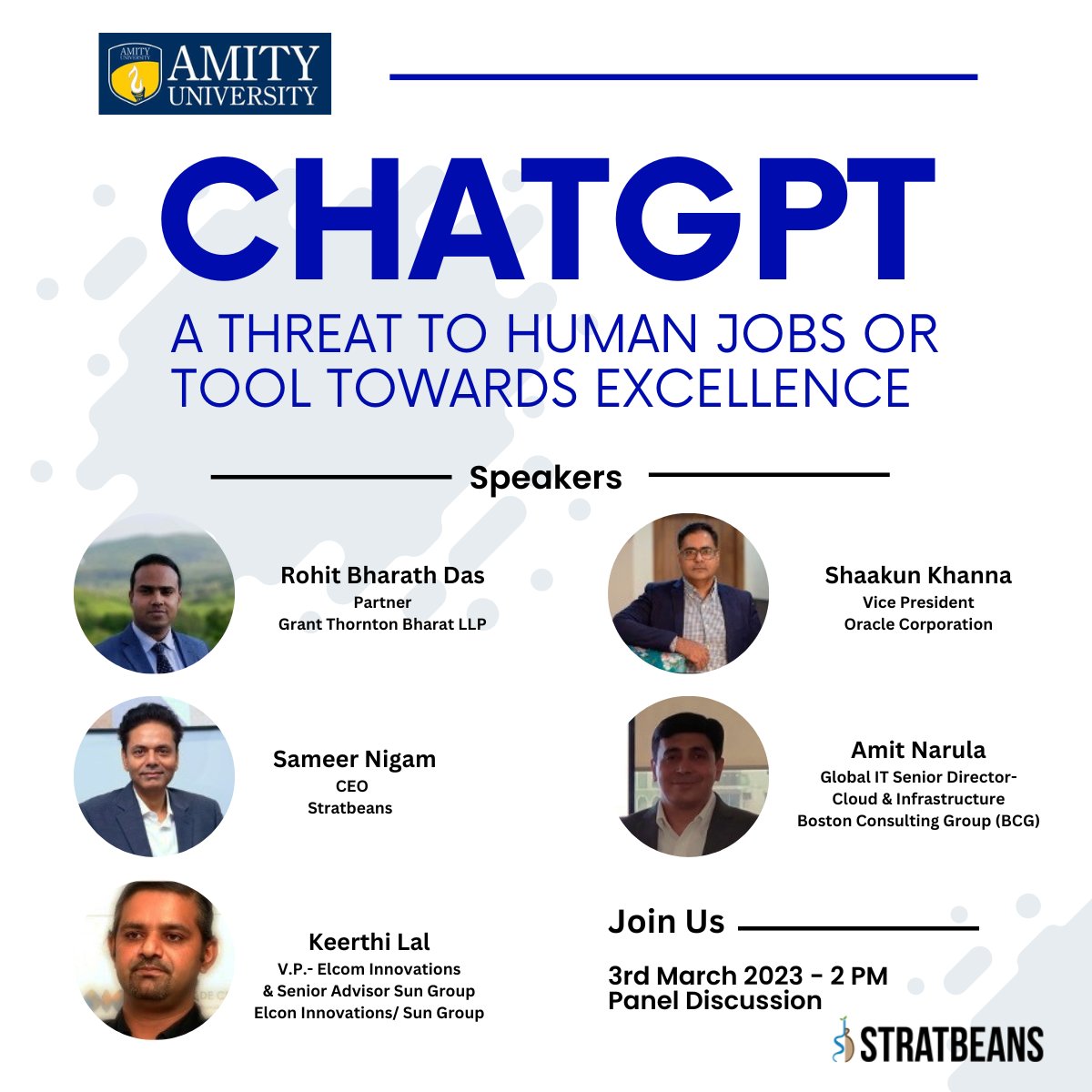 stratbeans's tweet image. We are thrilled and excited to hear @sameernigam  CEO @stratbeans  sharing his thoughts on this revolution #ChatGPT: &quot;A Threat to Human Jobs or Tool Towards Excellence.
 
Take advantage of this opportunity to hear from visionary #technologyexperts at a #paneldiscussion today