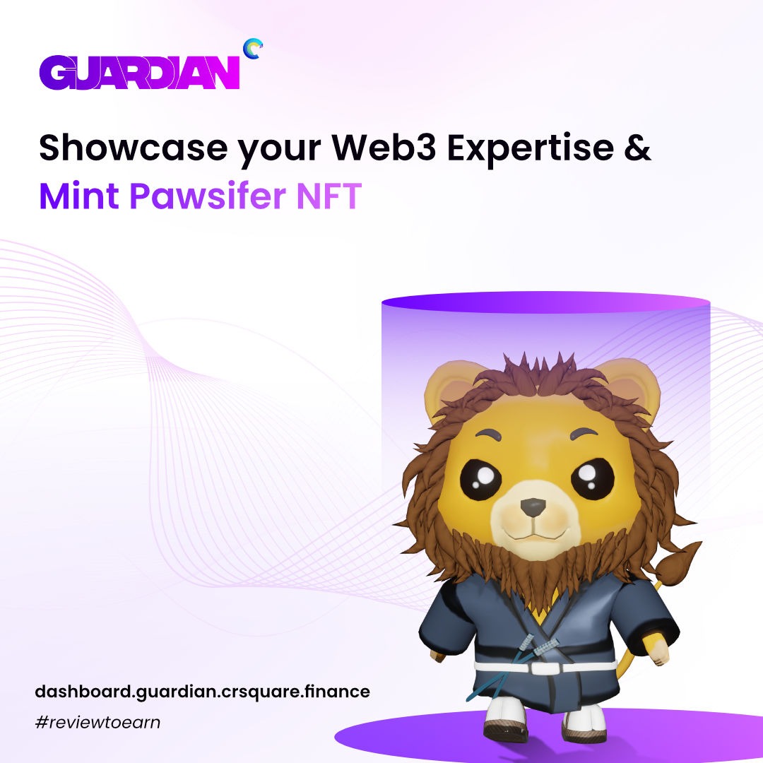 GUARDIAN Dashboard is now live - dashboard.guardian.crsquare.finance

Steps to become a Guardian

1. Connect Your Wallet - dashboard.guardian.crsquare.finance
2. Answer simple web3 questions - Get 50% right
3. Mint your Pawsifer NFT 🚀

#reviewtoearn #guardian #mintNFT