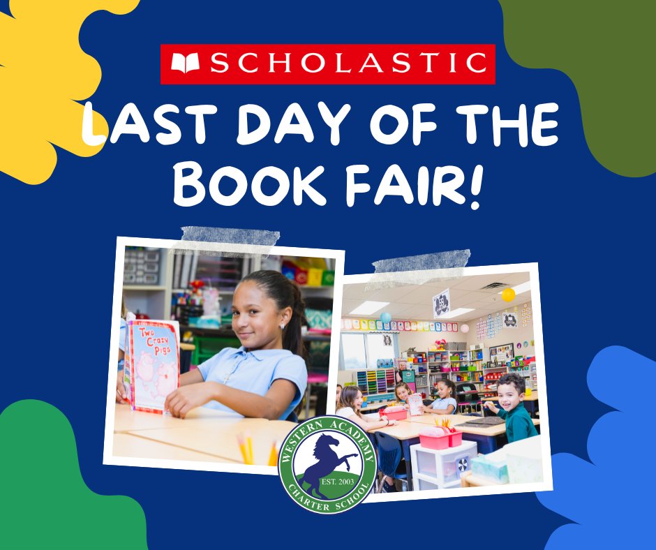 Happy Friday! It's the last day of the Book Fair, make sure to stop by and get some new books. Join us at the Family Fun Night later today. #bestcharterschool #wacs #ReadAcrossAmerica2023