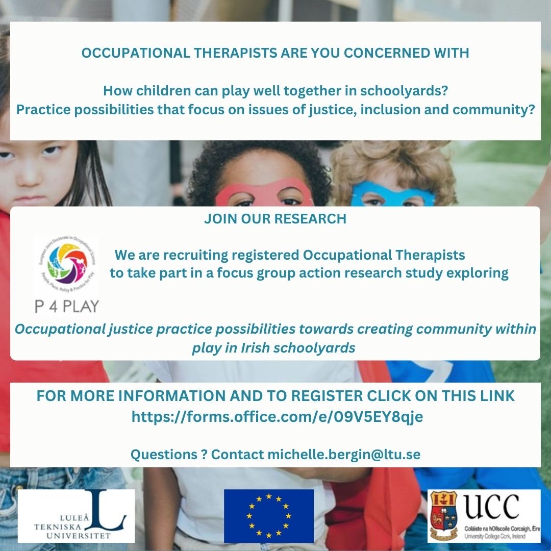 Research Invitation to Occupational Therapists working with children in Irish schoolyards! “Critical reflection on practice is a requirement of the relationship between theory and practice.Otherwise theory becomes simply blah,blah,blah” Freire