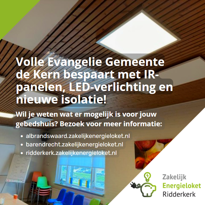 Het Zakelijk Energieloket helpt gebedshuizen met verduurzamingsvragen. Wil jij je gebedshuis verduurzamen en wil je daar hulp bij? Plan een gratis oriënterend adviesgesprek in via:
- albrandswaard.zakelijkenergieloket.nl
- barendrecht.zakelijkenergieloket.nl
- ridderkerk.zakelijkenergieloket.nl