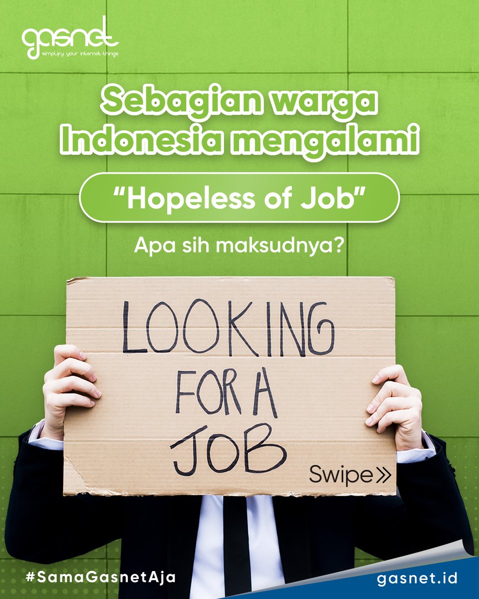 Gasnetid's tweet photo. "Hopeless of Job" saat ini lumayan jadi bahan perbincangan banyak orang ya, Gasnetizen. Tapi kalian tau gak sih maksud dari "Hopeless of Job" tersebut? Simak postingan di atas ya!

#SamaGasnetAja
#Gasnet #InternetDedicated #InternetBroadband #InternetKantor #InternetCepat https://t.co/Ixse4Xb8Lv