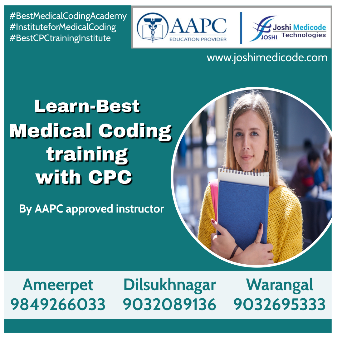 joshimedicode's tweet image. #bestmedicalcodingacademy
Comprehensive Medical coding CPC training By AAPC Approved Instructor @ Leading Medical Coding Academy "Joshi Medicode Technologies", Ameerpet, Dilsukhnagar & Warangal.
call / 9849266033 / 9032759395 / 9032089136 / 9032695333