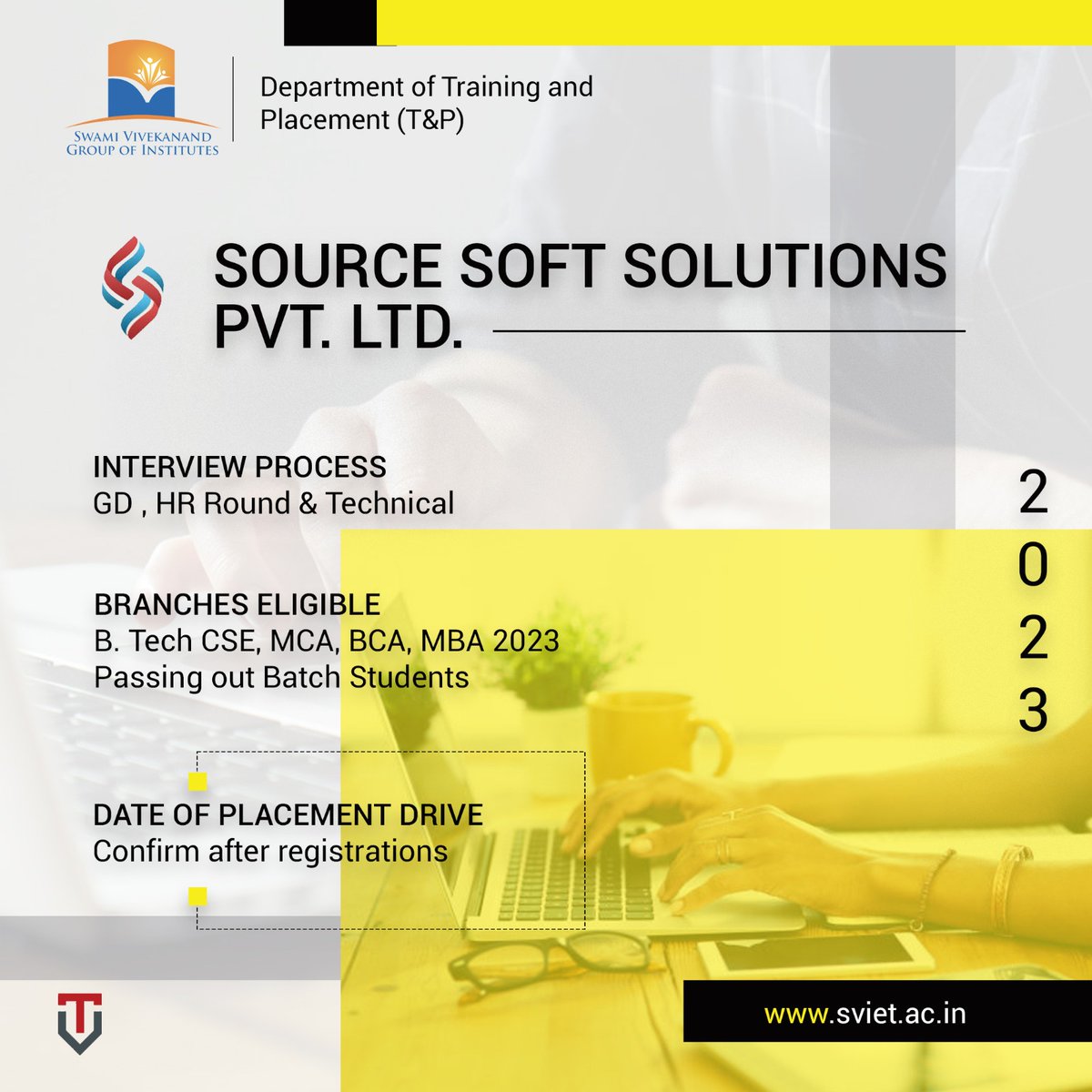 svietofficial's tweet image. Placement Drive!!
Company: #sourcesoftsolution Pvt. Ltd.
For #Btech- CSE, BCA, MCA, MBA 2023 passing out students
Interview Process: GD, HR & Technical Round
Date of Placement Drive will be confirm by the company after registration
Hurry up!! Apply now!
#sviet #college #Punjab